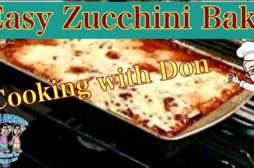 Easy Zucchini Bake / Italian Food / Cooking with Don