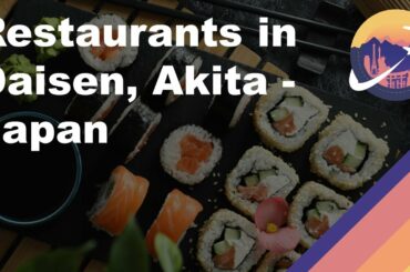 Restaurants in Daisen, Akita - Japan