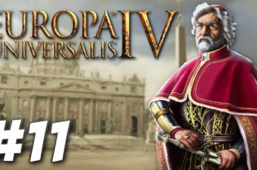 Europa Univeralis IV | The Kingdom of God - Part 11