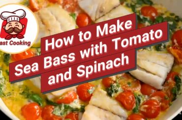 How to Make Sea Bass with Tomato and Spinach/Italian recipes