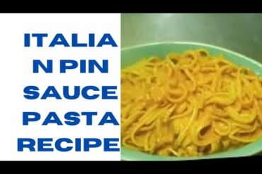 Italian Pin Sauce Pasta Recipe