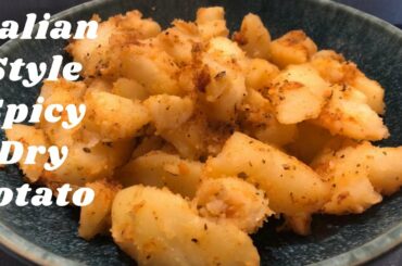 Italian Style Spicy Dry Potato Recipe/Quick Snacks Recipe/Instant Lunch Box Idea/Satvik Food Recipe