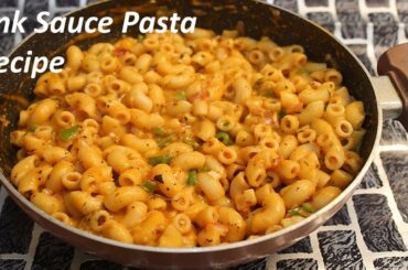 Pink Sauce Pasta | Red & White Sauce Pasta |  Easy Pasta Recipe | How to Make Pasta in Pasta Sauce