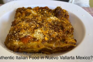 Authentic Italian Food in Nuevo Vallarta Mexico?