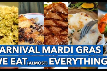 Carnival Mardi Gras, We Eat (almost) Everything! | Cruise