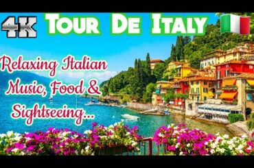 4K Tour De Italy| Music Soundscape| Relaxing Drone/Aerial Trip Abroad from the comfort of Home|