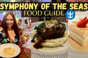 Royal Caribbean's Symphony of the Seas Food Guide | SB