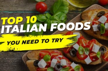 Most Popular ITALIAN FOODs | Top 10 List