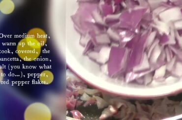 Lazio - part 2 of 4 - Main Course - Bucatini all' Amatriciana