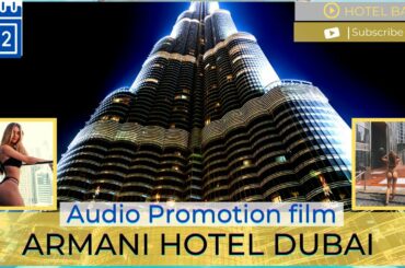 Armani Hotel Dubai Review ! Amazing Italian Hotel In Dubai ! Armani Hotel 2022 ! Dubai Holiday 2022