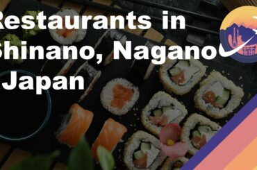 Restaurants in Shinano, Nagano - Japan