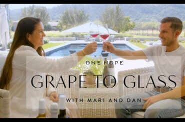 Grape to Glass with Mari & Dan | Summer 2022