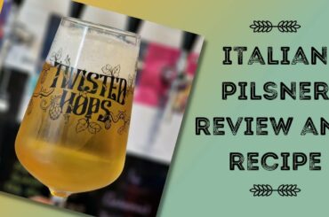 Italian Pilsner review & recipe share | Homebrew review