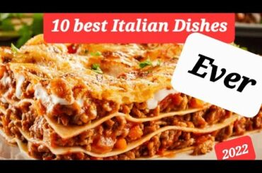 Best 10 Italian Dishes