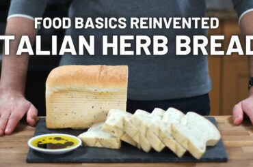 Super Delicious Italian Herb Bread | Food Basics Reinvented