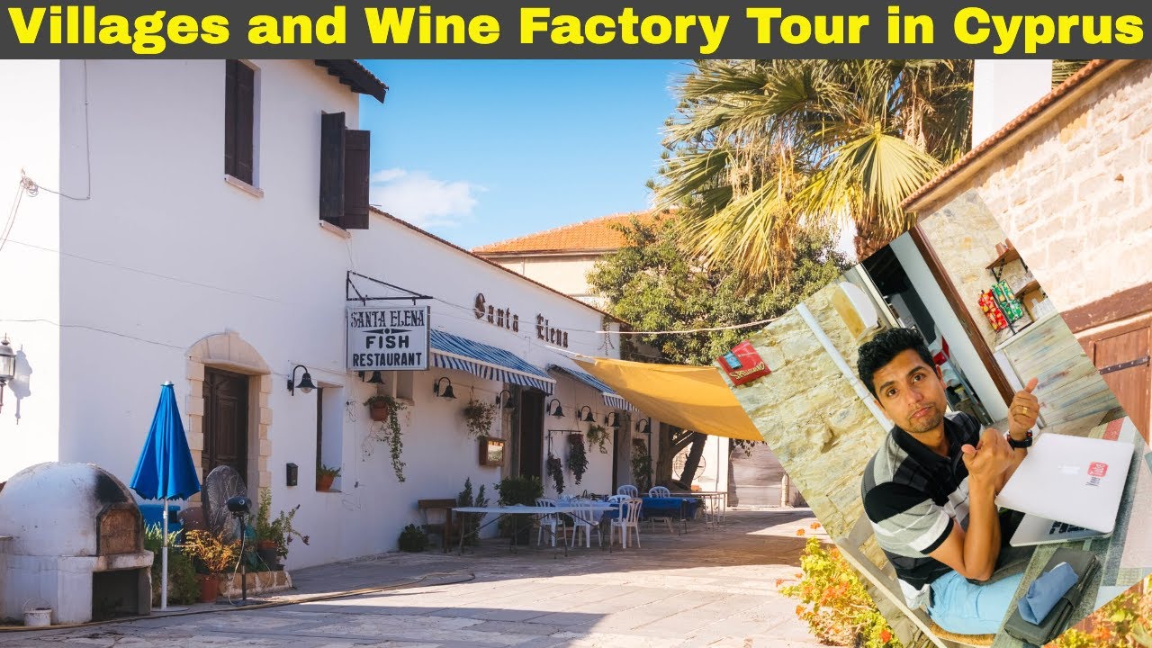 Villages Tour in Cyprus- we got Stuck in the village| Wine Factory tour in Cyprus Villages Tour in Cyprus- we got Stuck in the village| Wine Factory tour in Cyprus