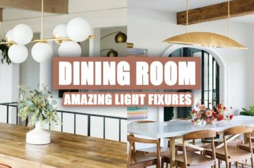55+ Amazing Dining Room Light Fixture Ideas