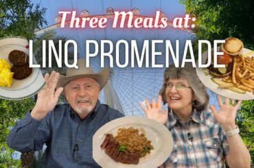 Three Meals a Day at the Linq Promenade