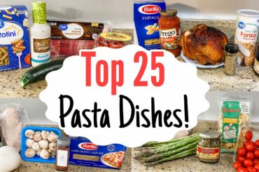25 PASTA RECIPES | Quick & EASY Dinners ANYONE CAN MAKE!