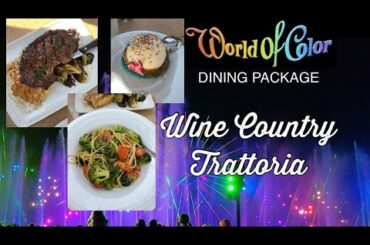 [NEW 2022] World of Color | Lunch Dining Package at Wine Country Trattoria