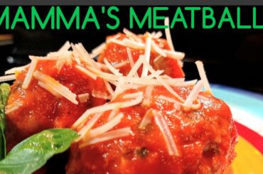 Italian Mamma's Meatballs | Authentic Italian Meatball Recipe | Best Meatballs