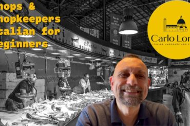 Shops&shopkeepers - Italian for Beginners