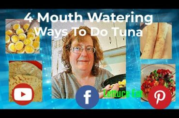 4 Amazing Ways To Do Tuna Salad! #tuna #dinner #fish #lettuceeat