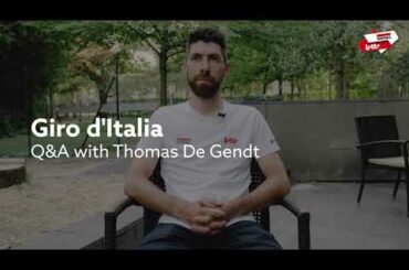 Giro d'Italia Q&A with Thomas De Gendt