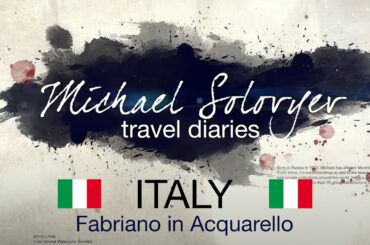Monday Travel Diaries, Ep. 3: Fabriano in Acquarello, May 2022