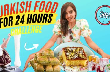 Eating only TURKISH Food for 24 HOURS *SATISFYING*