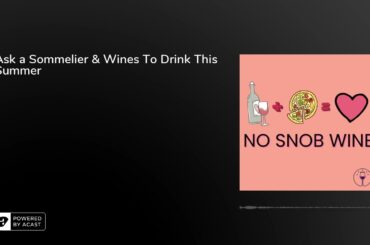 Ask a Sommelier & Wines To Drink This Summer