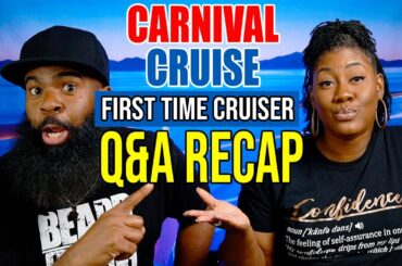 First Time Carnival Cruiser Q&A Recap! May 22,2022