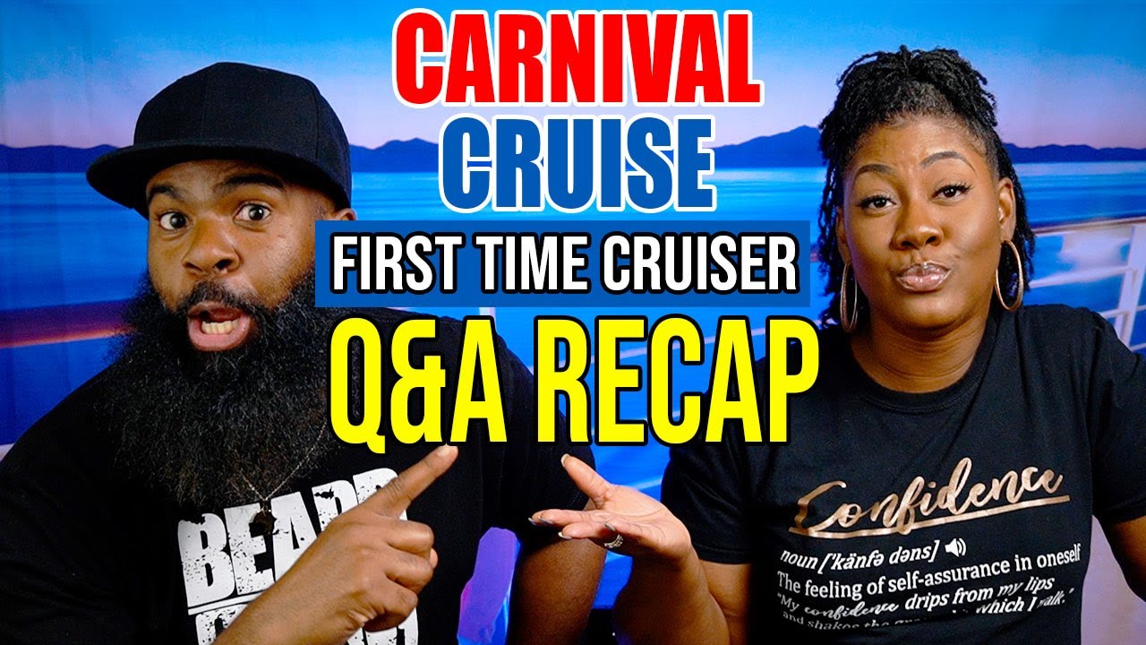 First Time Carnival Cruiser Q&A Recap! May 22,2022 First Time Carnival Cruiser Q&A Recap! May 22,2022