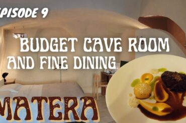 Budget Cave Room and Fine Dining in Matera Italy. Episode 9 in My Italy Travel Vlog Series