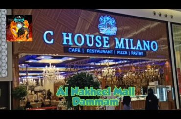 C House Milano Cafe Italian Restaurant in Al Nakheel Mall Dammam Grand Opening.#Chef life tv