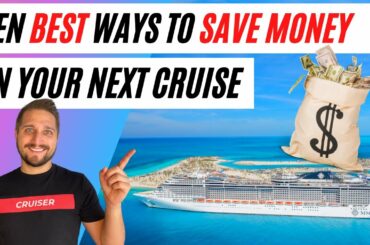 BEST Ways to SAVE MONEY When You Cruise!