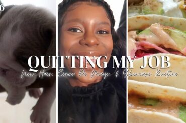 QUITTING MY JOB FOR FREEDOM, NEW HAIR, CINCO DE MAYO, WINE TASTING, THE CIRCLE & MY SKINCARE ROUTINE