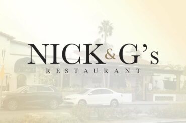 Nick & G's Restaurant: Rancho Santa Fe's Premiere Italian Restaurant