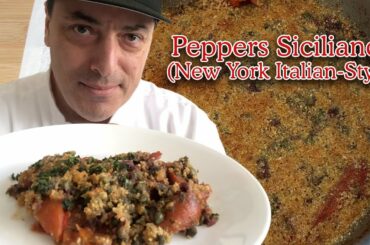 Peppers Siciliano (New York Italian Style) with Chef G.S. Argenti