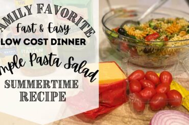 Pasta Salad With Italian Dressing - Low Cost Summer Meal Recipes
