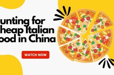 Hunting for Cheap Italian Food in China