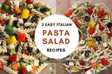 2 easy pasta salad recipes | pasta salad | Italian pasta salad recipe
