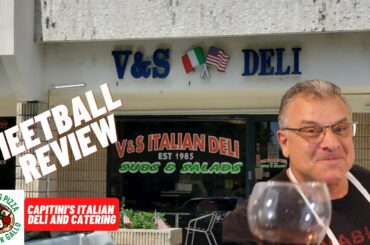 MEATBALL REVIEWS V & S Italian Deli A Real Meatball Review by A Real Italian.