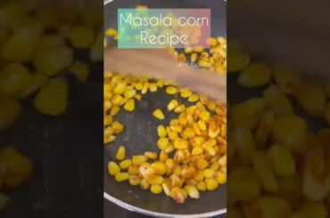 Masala corn recipe | Italian corns | Boiled corns recipes | 5 minute recipe | Delhi foodie | Monisha