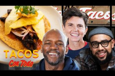 Tig Notaro Eats Gourmet Tacos with Ian Edwards | Tacos Con Todo