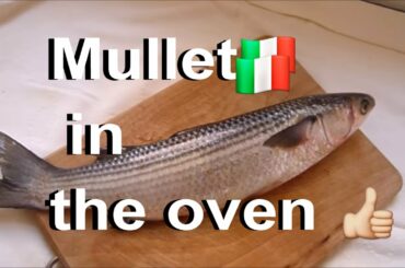 Mullet with Grated Bread in the oven | Italian Food | Cefalo al Forno