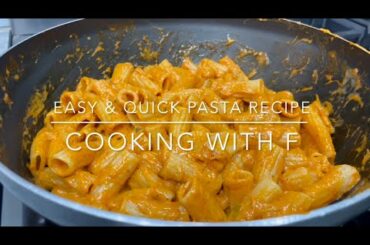 Quick & Easy Pasta Recipe || Cooking with F.