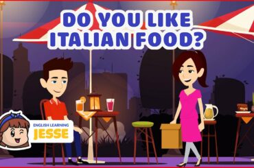 English Jesse | Learn English Conversation #20 Do you like Italian food?