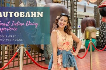 Sassy Sadiya Experiencing India's 1st Auto-Serve Restaurant | Autobahn - Smart Indian Dining in Pune