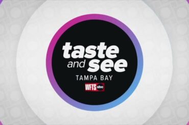 Taste and See Tampa Bay | Friday 6/10 Part 1